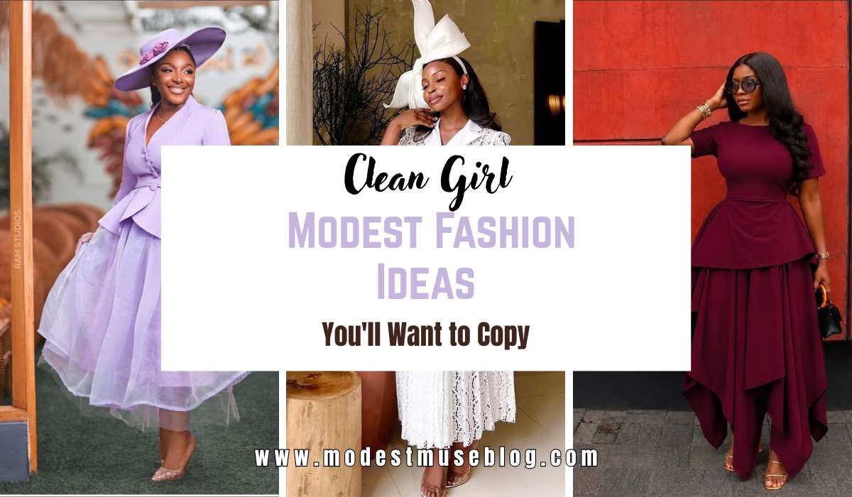 Three modest dresses with center text overlay Clean Girl Modest Fashion Ideas You'll Want to Copy