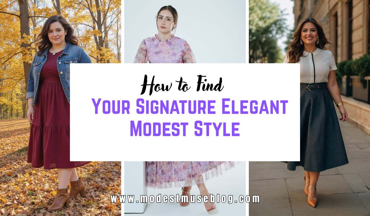 three - grid modest dress and text overlay How to Find Your Signature Elegant Modest Style