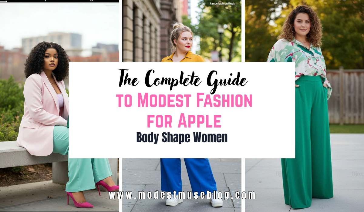 three grid modest outfit and text overlay The Complete Guide to Modest Fashion for Apple Body Shape Women