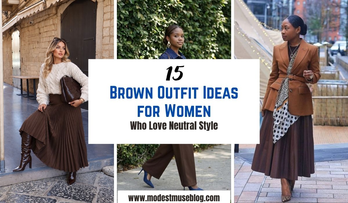 three grid outfits and text overlay 15 Brown Outfit Ideas for Women Who Love Neutral Style