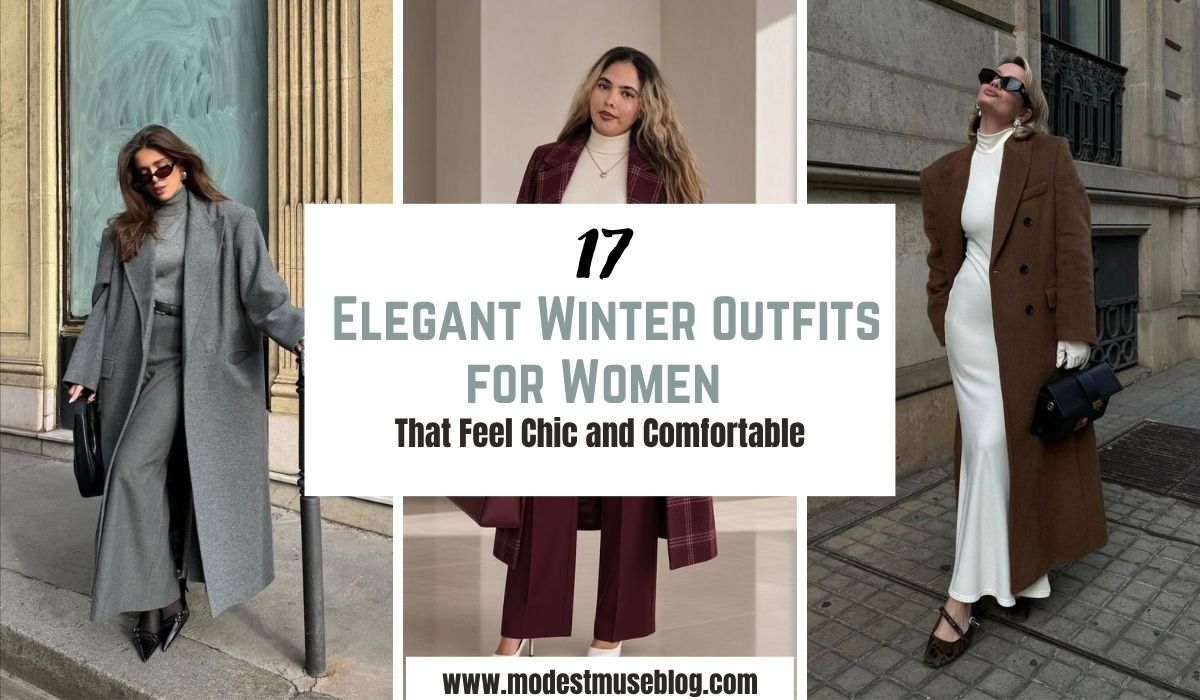 three grid outfits and text overlay 17 Elegant Winter Outfits for Women That Feel Chic and Comfortable