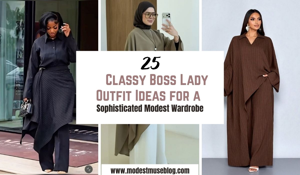 three grid outfit and text overlay 25 Classy Boss Lady Outfit Ideas for a Sophisticated Modest Wardrobe
